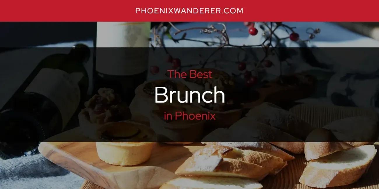 Phoenix's Best Brunch [Updated 2024]