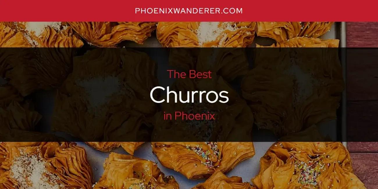 Phoenix's Best Churros [Updated 2024]