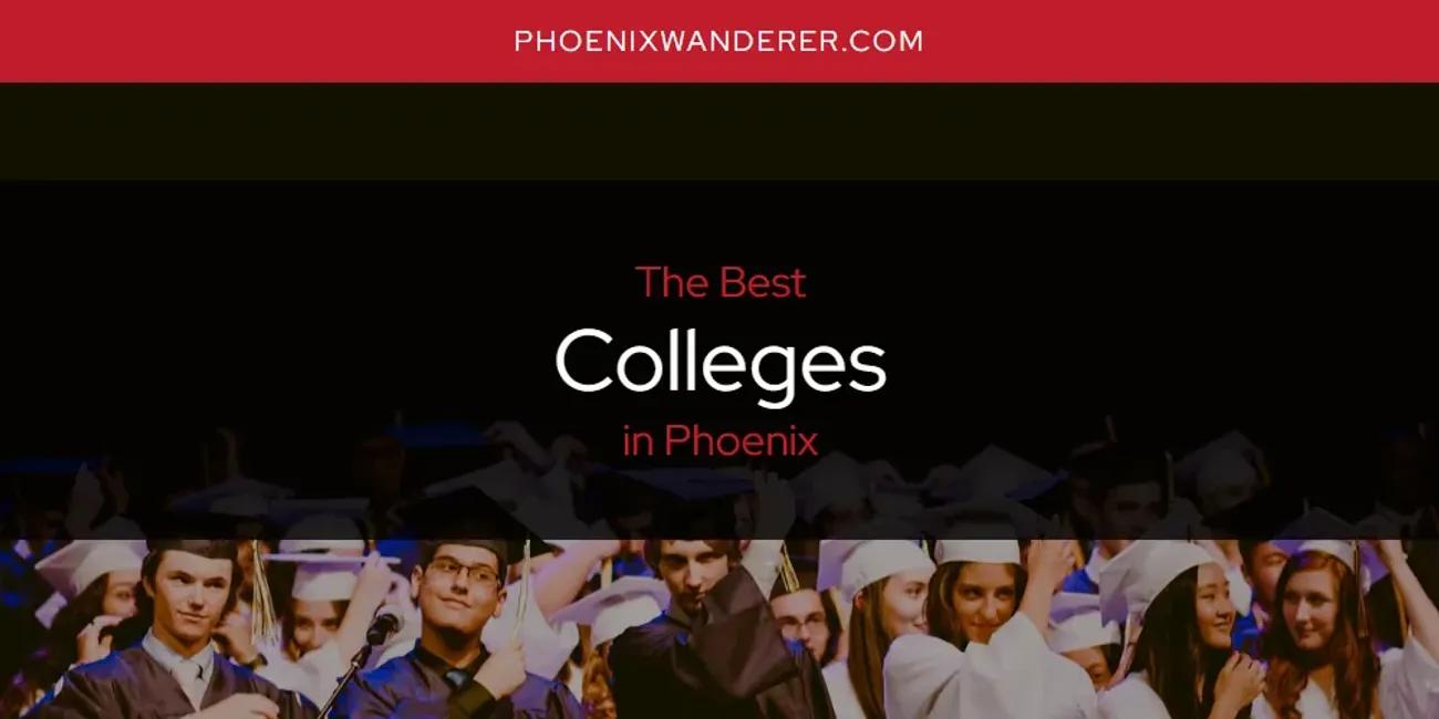 Phoenix's Best Colleges [Updated 2024]