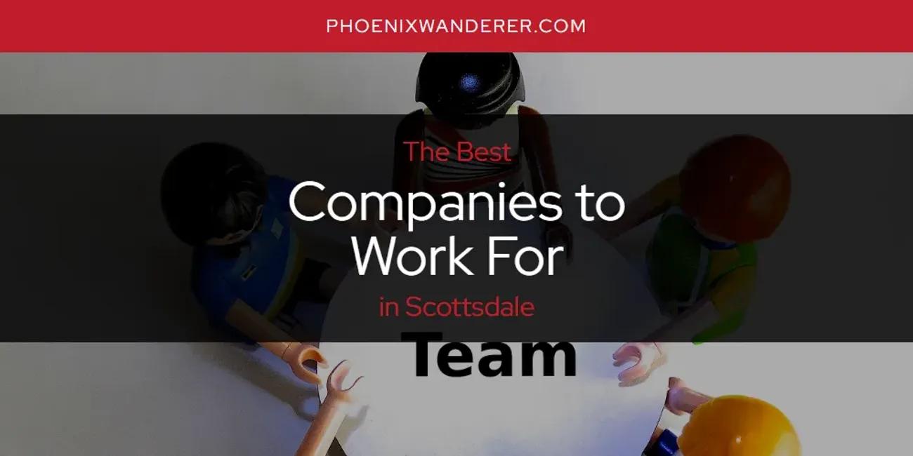 Scottsdale's Best Companies to Work for [Updated 2024]