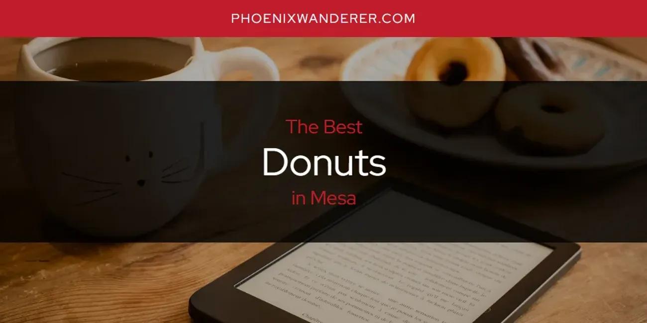 Mesa's Best Donuts [Updated 2024]