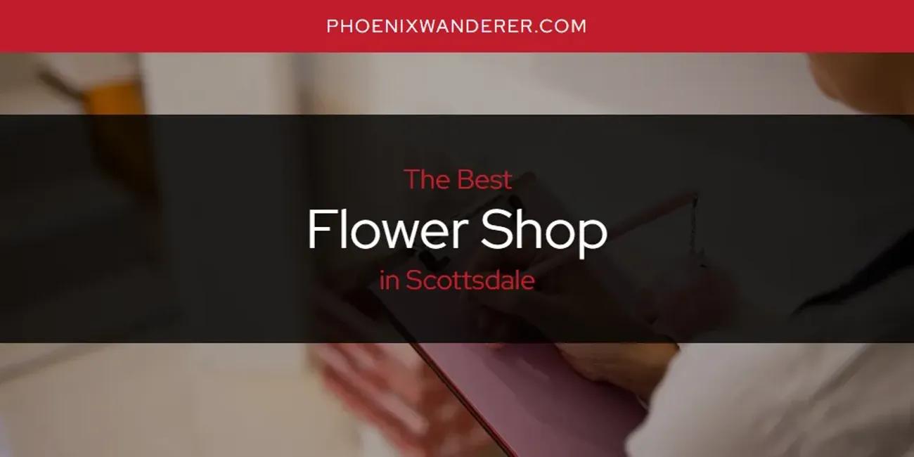 Scottsdale's Best Flower Shop [Updated 2024]