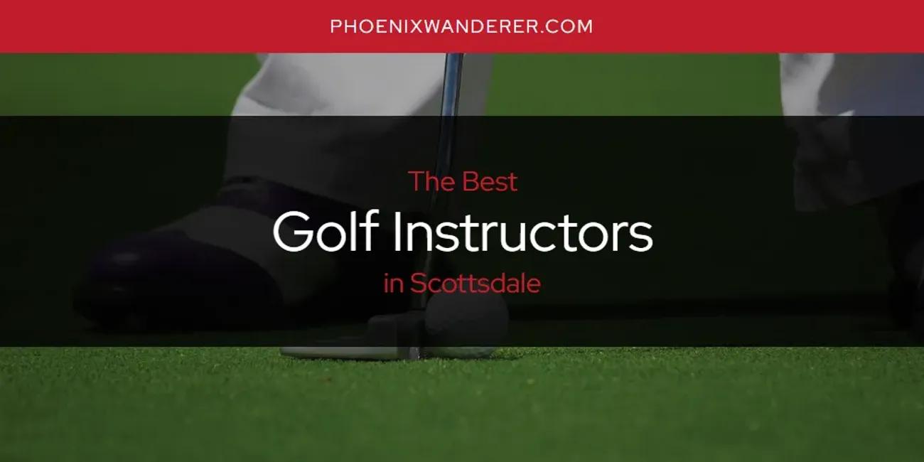 Scottsdale's Best Golf Instructors [Updated 2024]