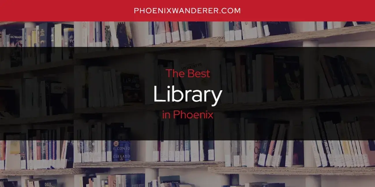 Phoenix's Best Library [Updated 2024]