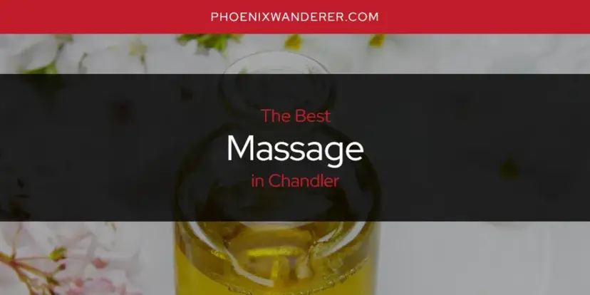 Chandler's Best Massage [Updated 2024]