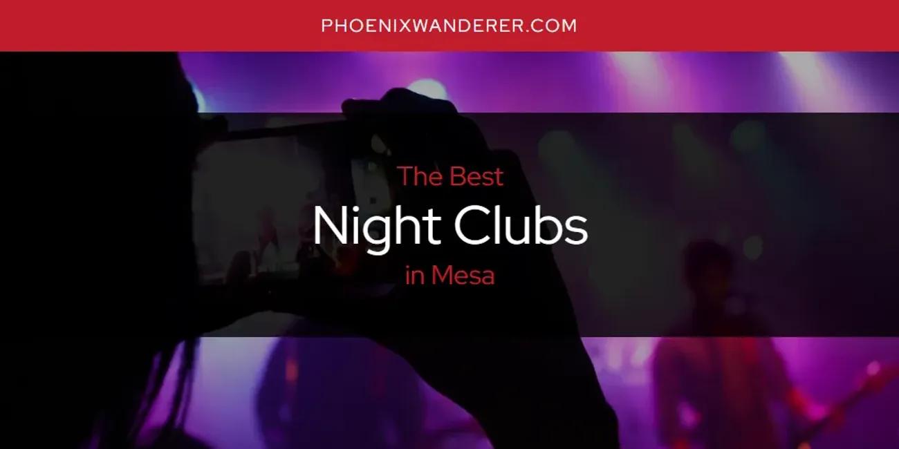 Mesa's Best Night Clubs [Updated 2024]